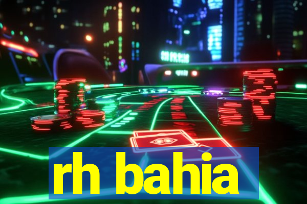 rh bahia