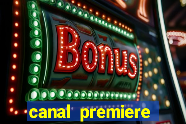 canal premiere futebol ao vivo gratis