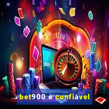 bet900 é confiável