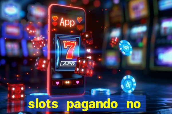 slots pagando no cadastro saque free 2024