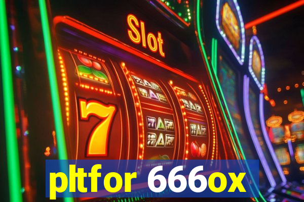 pltfor 666ox