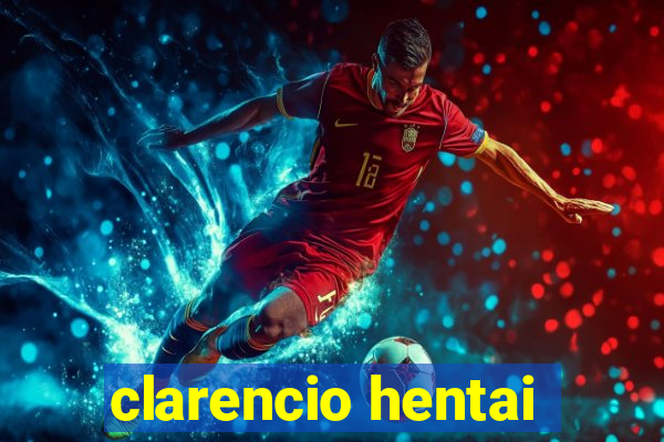clarencio hentai