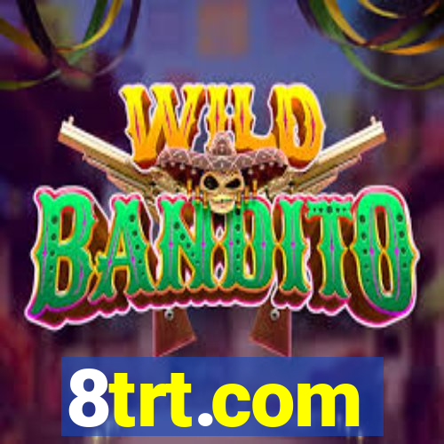 8trt.com