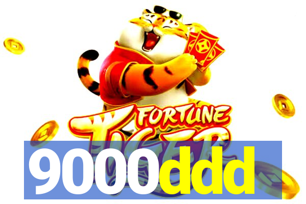 9000ddd