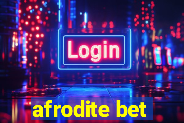 afrodite bet