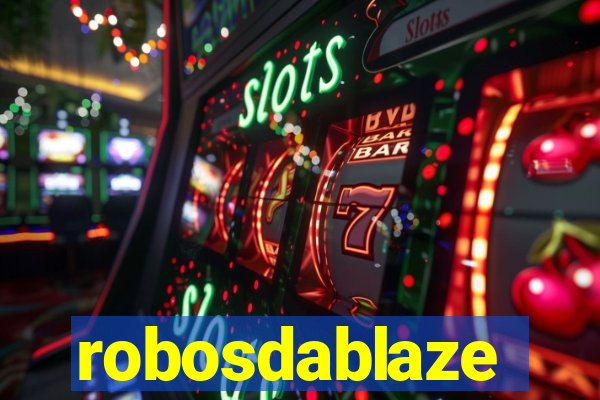 robosdablaze