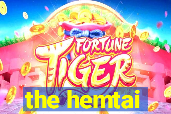 the hemtai