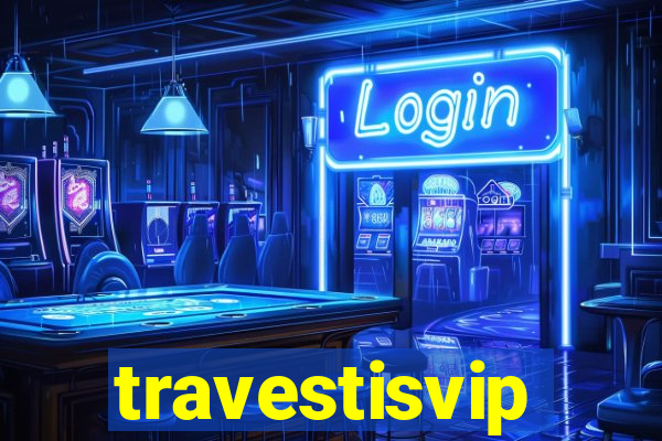 travestisvip