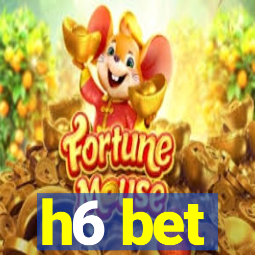 h6 bet