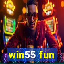 win55 fun