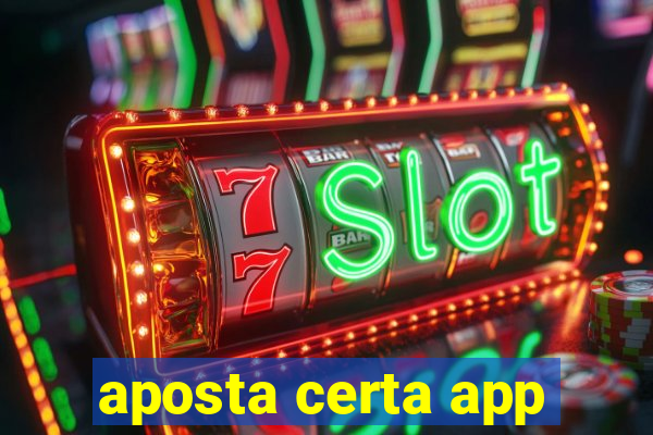 aposta certa app