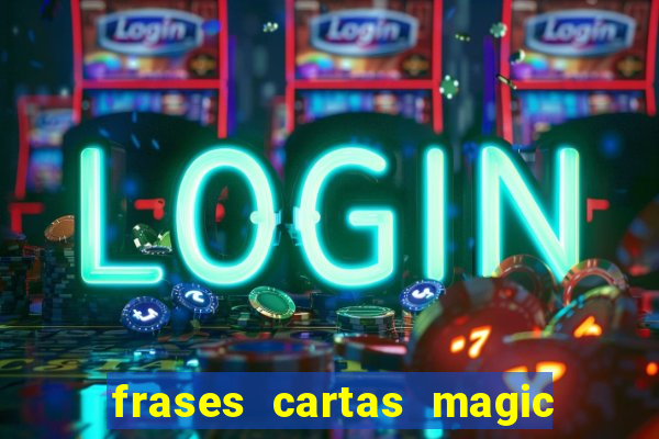 frases cartas magic the gathering