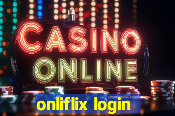 onliflix login