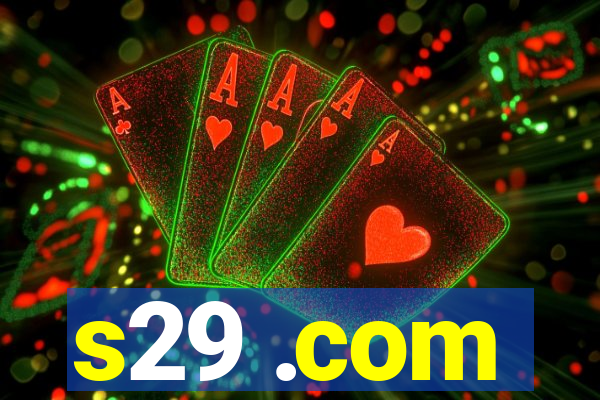s29 .com