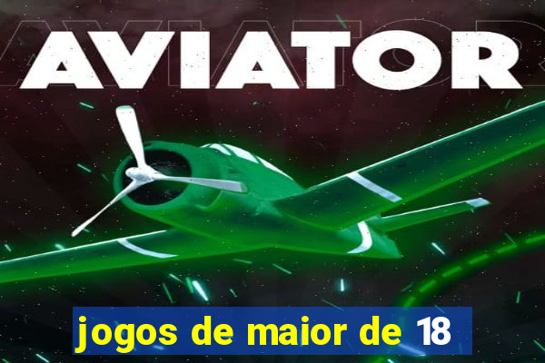 jogos de maior de 18