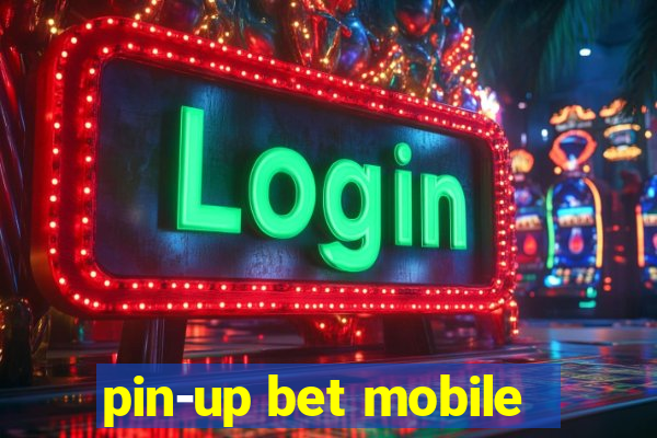 pin-up bet mobile