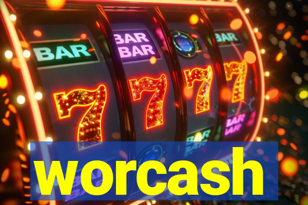 worcash