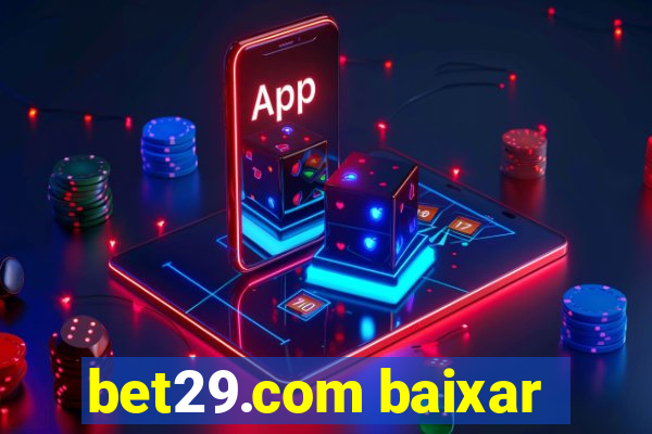bet29.com baixar