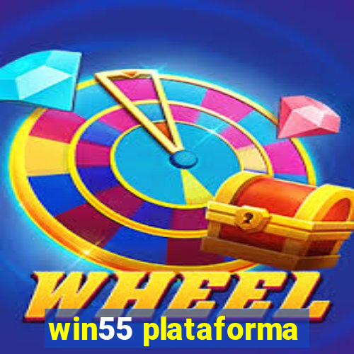 win55 plataforma