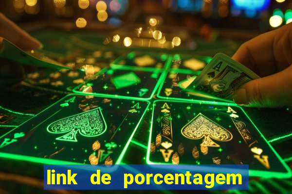link de porcentagem dos jogos slots