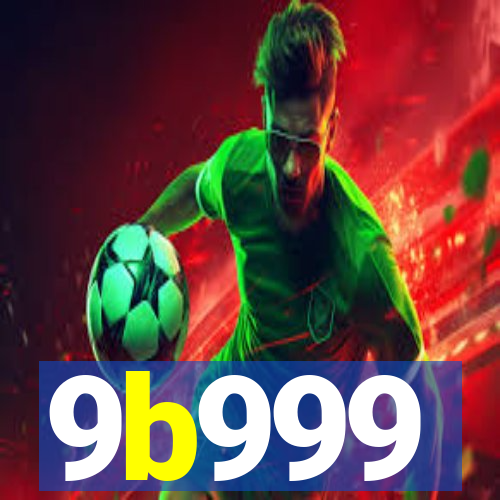 9b999