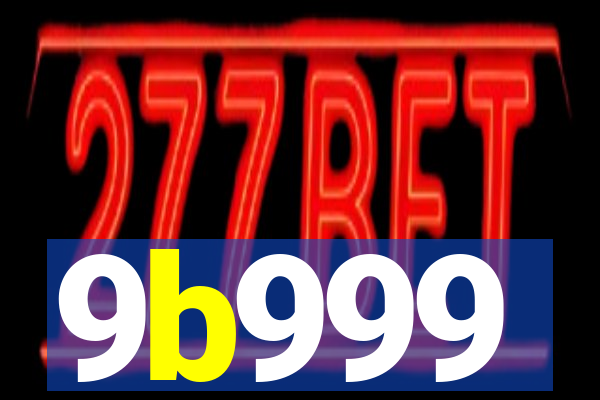 9b999