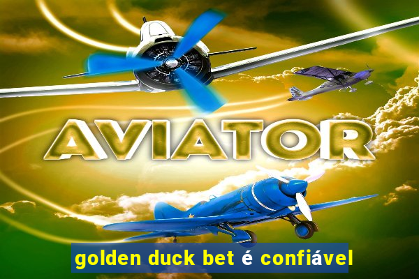 golden duck bet é confiável