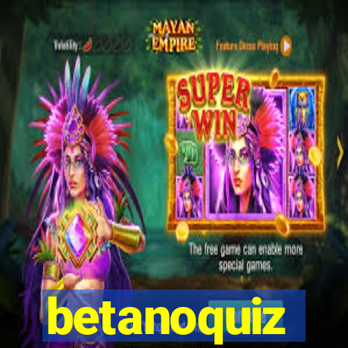 betanoquiz