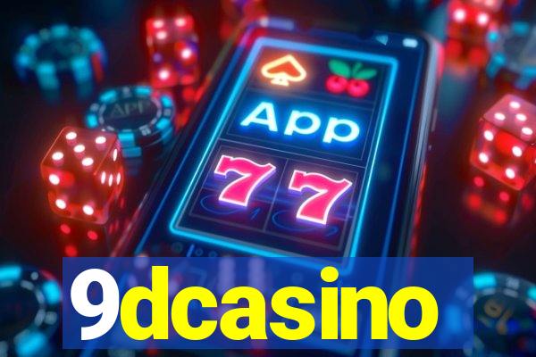 9dcasino