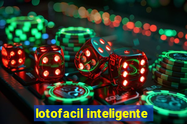 lotofacil inteligente