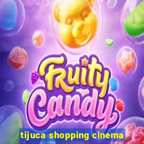 tijuca shopping cinema