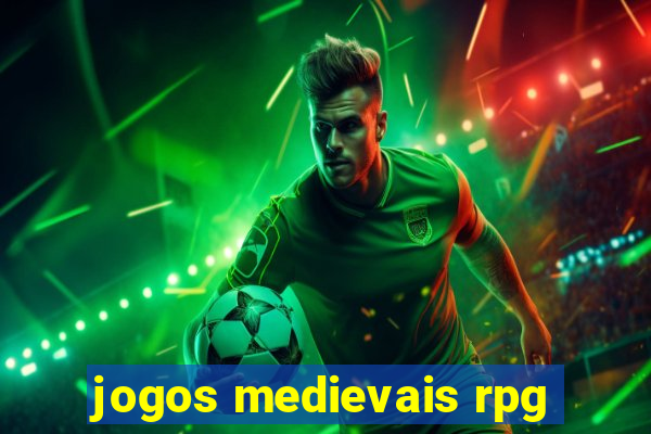 jogos medievais rpg