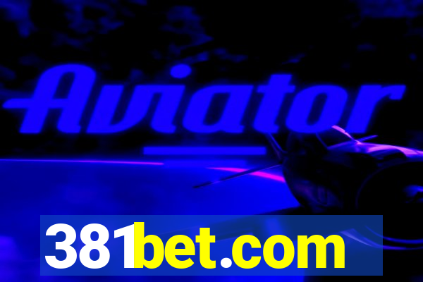 381bet.com