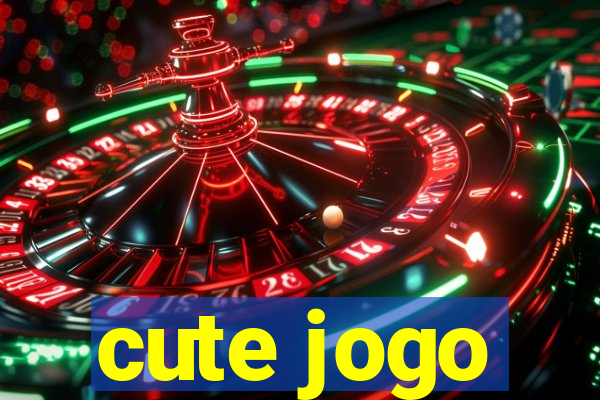 cute jogo