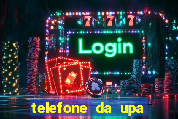 telefone da upa roberto santos