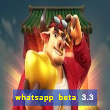 whatsapp beta 3.3 10 instalar