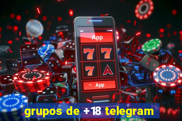 grupos de +18 telegram