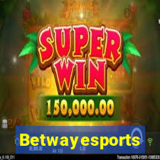 Betwayesports