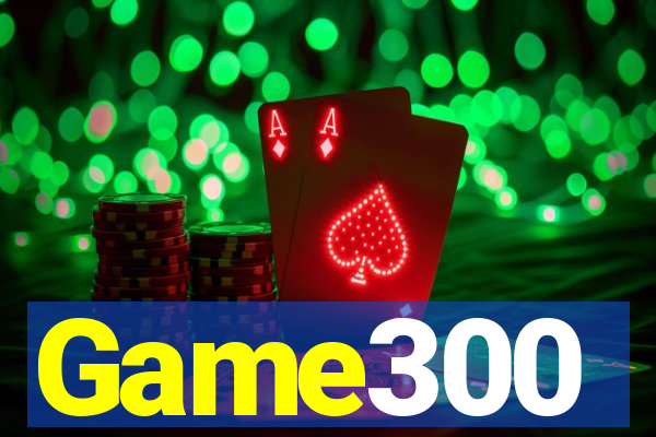 Game300