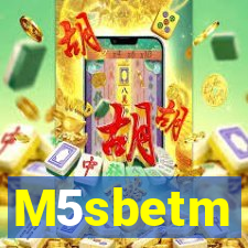 M5sbetm