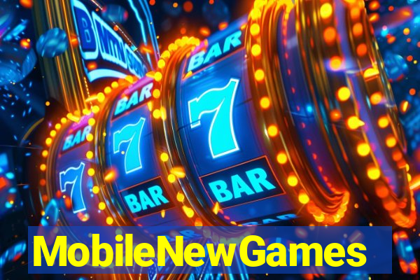MobileNewGames