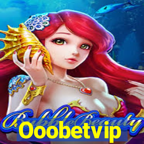 Ooobetvip