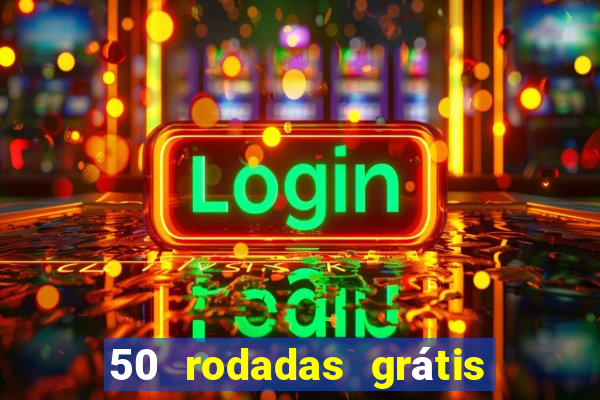 50 rodadas grátis no cadastro