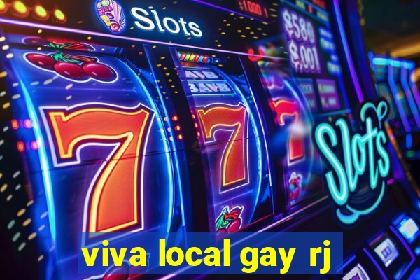 viva local gay rj