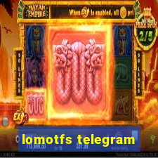 lomotfs telegram