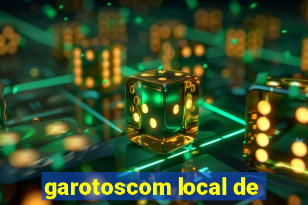 garotoscom local de