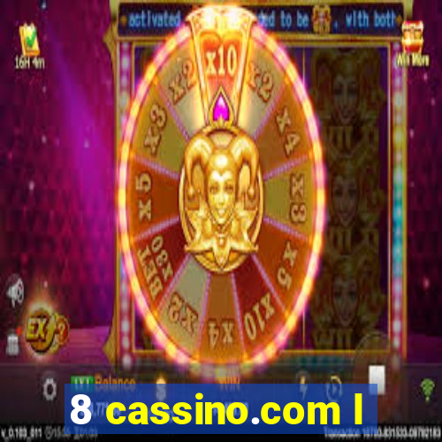 8 cassino.com l