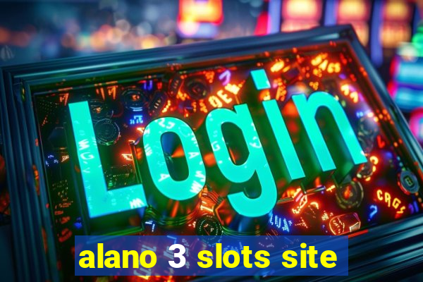 alano 3 slots site