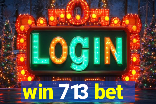 win 713 bet