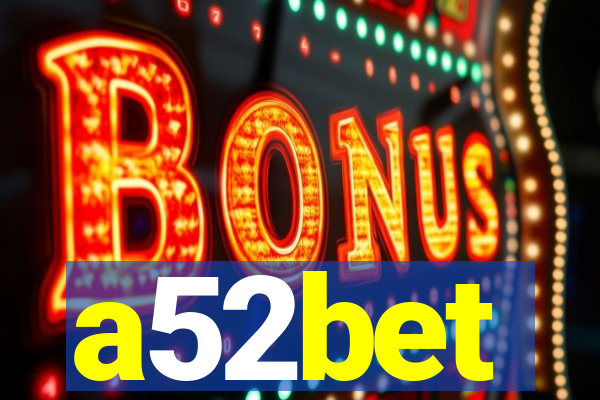 a52bet